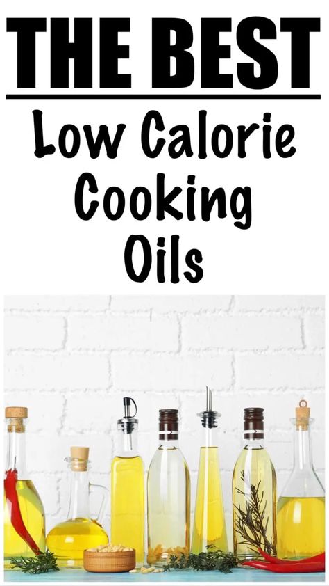 Low Calorie Cooking Oils Low Calorie Sauces For Vegetables, Low Calorie Substitutes, Low Calorie Homemade Bread, Best Low Calorie Salad Dressing, Homemade Low Calorie Salad Dressing, Olive Oil Substitute, Oil Substitute, Low Salt Diet, Best Healthy Diet