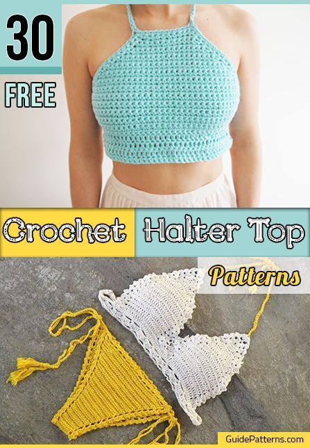 30 Free Crochet Halter Top Patterns | Guide Patterns Crochet Summer Tops Free Patterns Easy, Crochet Halter Tops Free, Crochet Halter Top Pattern Free, Crochet Crop Top Pattern Free, Beach Wraps, Crochet Vests, 2023 Crochet, Crochet Halter Top Pattern, Halter Top Pattern