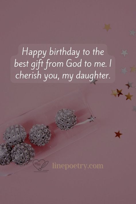 birthday wishes for daughter: in this post, there are the best birthday wishes for my daughter from dad, mother, brother with images & text 🎉: 50+ blessing birthday wishes for my daughter images - linepoetry.com #blessingbirthdaywishes #blessingbirthday #birthdaywishes #linepoetry Happy Birthday My Daughter Wishes, Wishes For Daughters Birthday, Happy Birthday My Daughter Beautiful, Happy Birthday Wishes For My Daughter, Daughter Birthday Wishes From Mom, Happy Birthday Wishes Daughter, Birthday Wishes For A Daughter, Birthday Wish For Daughter, Birthday Wishes For My Daughter