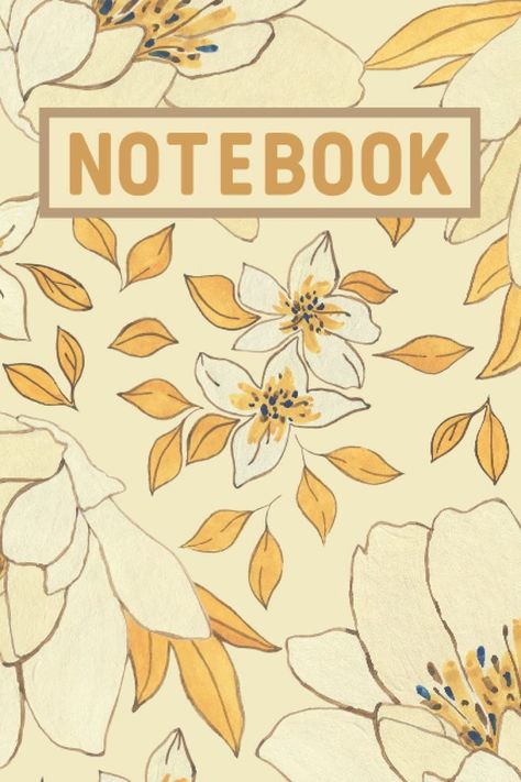 Yellow Flowers Lined Journal Notebook: 100 Pages, 6x9 Inches - Yellow Flower Pattern Notebook - Cute Floral Notebook For Girls And Women Yellow Flowers Aesthetic Drawing, Yellow Notebook Cover Design, Yellow Notebook Aesthetic, Notebook Cover Page Design, Yellow Notebook Cover, Floral Notebook Cover, Girly Notebook, Goodnotes Cover, Book Favors