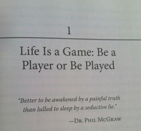 Better to be awakened by a painful truth than lulled to sleep by a seductive lie. -Dr. Phil McGraw Aomine Kuroko, Life Is A Game, Life Code, Life Sayings, Dr Phil, Nice Quotes, Really Deep Quotes, Study Inspiration, Self Quotes