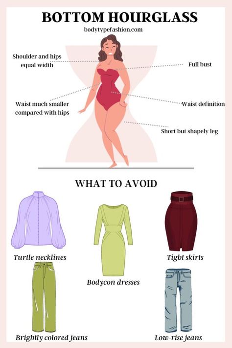 What NOT to Wear for Bottom Hourglass Body Shape How To Dress For A Hourglass Shape, Clothes For Hour Glass Shaped, Body Type Hourglass Tips, Hourglass Spring Outfits, Blouses For Hourglass Shape, Hour Glass Body Outfits Aesthetic, Hourglassbody Outfits, Peach Body Shape Outfit, Bottom Hourglass Outfits Ideas