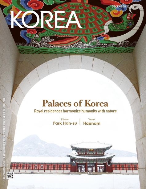 Korea(2014 12 )  KOREA is a monthly promotional magazine published by the Korean government. It delivers a fresh and diverse range of the latest news and information about the country, covering the president's activities, national policies, the arts, technology, people, travel and language. Korea Magazine, Korean Magazine, Travel Advertising, Korea Travel, The Arts, Science And Technology, Latest News, Government, Science