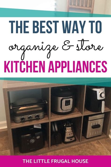 How to Store Kitchen Appliances - The Little Frugal House Kitchen Appliances Organization, Kitchenaid Artisan Mixer, Store Kitchen Appliances, Kitchen Appliance Storage, Kitchen Storage Hacks, Small Kitchen Organization, Small Kitchen Storage, Countertop Appliances, Appliances Storage