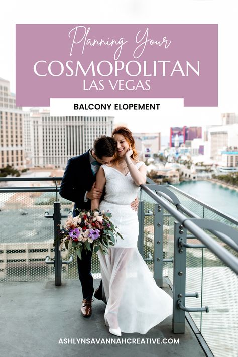 planning your cosmopolitan las vegas balcony elopement Hotel Room Balcony, Cosmopolitan Vegas, Vegas Hotel Rooms, Married In Vegas, Cosmopolitan Las Vegas, Las Vegas Elopement, Vegas Elopement, Vegas Hotel, Room Balcony