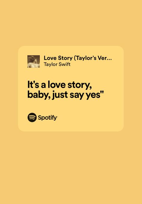 Love Story Taylor Swift Lyrics, Love Story Taylor Swift, Taylor Swift Love Story, Love Story Taylor, Song Spotify, Story Lyrics, Taylor Swift Fearless, Lyrics Aesthetic, Love Me Like