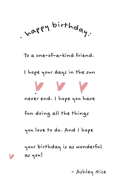 bday, friend, poetry, poem, cute, words, inspiring, rhyme, hearts, pink, white, bff, friendship, ashley rice Greeting Ideas For Best Friend, Birthday Greetings For Bff, Birthday Greetings Aesthetic, Sweet Things To Write In A Birthday Card, Happy Birthday Poems For Best Friend, Bday Message For Friend, Cute Bday Wishes, Friend Birthday Card Message, Wish Birthday For Friend