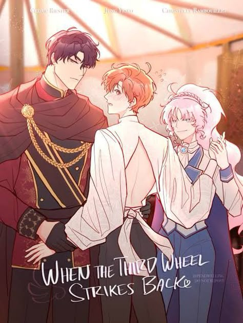 The Third Wheel Strikes Back, Second Male Lead, The Third Wheel, Manga English, Western Comics, Yandere Manga, Trash Of The Counts Family, Student Life Hacks, Novel Games