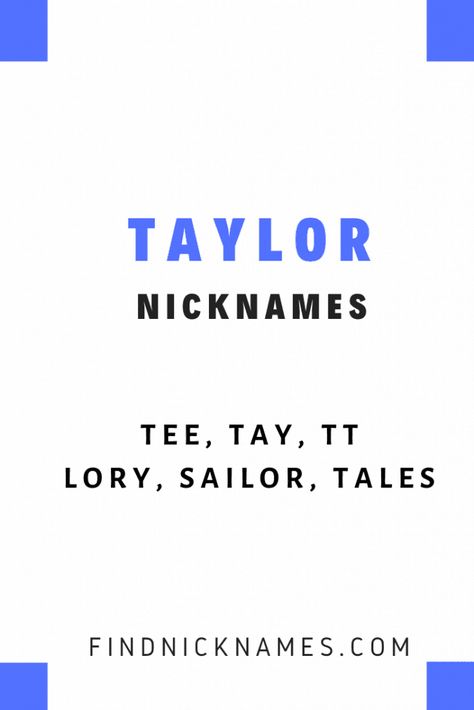 Let’s start by looking at the origin and meaning of the name, Taylor.  The name Taylor is from the old English surname, which is of French and Latin origin. The name is derived from the old French ‘Tailleur,’ which means ‘cutter’ and from the Latin word ‘taliator,’ which means ‘to cut.’ Taylor Name Meaning, Nicknames For Taylor, Taylor Name, Names With Nicknames, Old Fashioned Names, Nicknames For Girls, Good Nicknames, Finding Carter, English Surnames