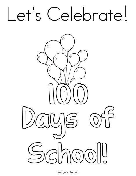 Let's Celebrate Coloring Page - Twisty Noodle 100th Day Of School Crafts, Zoo Animal Coloring Pages, Kindergarten Stem, 100 Day Of School Project, Twisty Noodle, School Coloring Pages, School Printables, Teaching Colors, Kindergarten Ideas