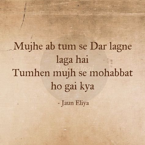 Juan Elia Poetry, Urdu Shayari In Hindi, Jaun Elia Poetry, Jaun Eliya, Poetry In English, Poetry English, John Elia Poetry, Poetic Quote, Poetry Hindi