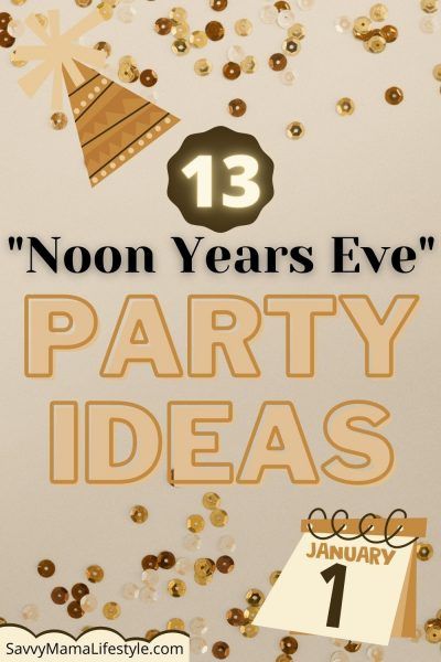 Noon Years Eve Birthday Party, New Year's Eve Kids Party, New Year’s Eve Birthday Party For Kids, New Year Countdown Ideas, Happy Noon Year Party, New Years At Noon For Kids, Countdown To Noon Party For Kids, New Years Eve Kids Ideas, New Years Eve Toddler Ideas