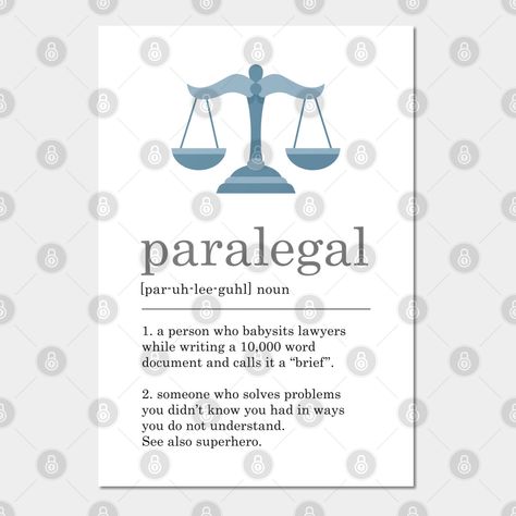 Hilarious Funny Paralegal Definition Sign. Makes a great gift for that Paralegal in your life. Perfect on shirt t-shirt, long sleeve, sweater, hoodie, art board, photographic print, poster, canvas print, tapestry, blanket, comforter, to give to your Legal Assistant friend or family member as a Paralegal gift idea for being the best Paralegal. -- Choose from our vast selection of art prints and posters to match with your desired size to make the perfect print or poster. Pick your favorite: Movies Gifts For Legal Assistant, Paralegal School, Paralegal Aesthetic, Paralegal Humor, Law School Humor, Lawyer Aesthetic, Legal Assistant, Hoodie Art, Legal Humor