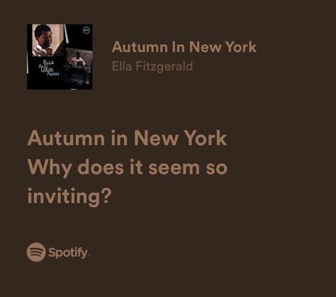 Autumn Lyrics, New York Lyrics, New York Jazz, Girl Whispers, Jazz Songs, Graffiti Quotes, Fall Songs, Sing Song, Autumn In New York