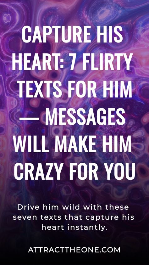 "Capture his heart: 7 flirty texts for him to make him crazy for you." Funny Text For Boyfriend, To Send To Him, Flirty Things To Send Him, Birthday Text For Him, Flirting Pickup Lines, Flirting Lines For Him, Lines For Crush, Text To Make Him Smile, Playful Flirting