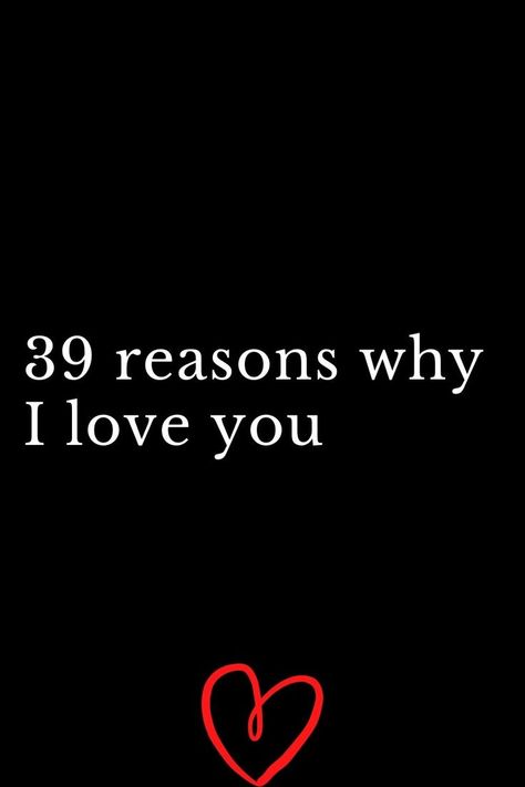 I Like You Letters For Him, Reason I Love You List, Reasons You Love Him, Why Do I Love You So Much Quotes, 50 Reasons Why I Love You Boyfriend Jar, What Does I Love You Mean, I Love You Most, 25 Reasons Why I Love U Ideas, List Of Things I Love About Him