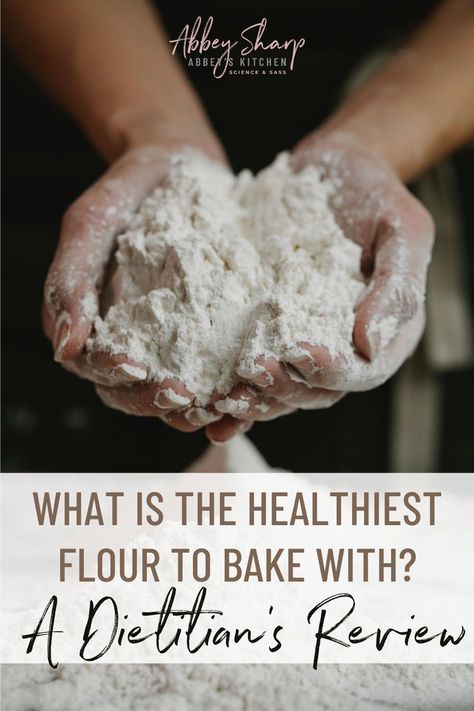 We compare common and specialty flours to determine what is the healthiest flour to bake with, along with tips and tricks for their use. Healthiest Flour To Use, Healthiest Flour For Baking, Baking Flour Recipes, Baking Without Flour, Healthy Flour Alternatives, Keto Flour, Healthy Flour, Flour Substitute, Flour Alternatives