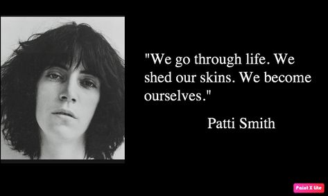 46 Best Patti Smith Quotes – NSF – Music Magazine Patti Smith Tattoo, Photography Experimentation, Patti Smith Poetry, Patti Smith Quotes, Patti Smith Book, Patty Smith, Iconic Artists, The Godmother, Words To Describe Someone