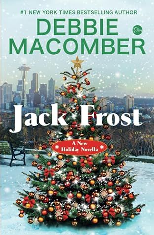 Jack Frost by Debbie Macomber Cedar Cove Series, Christmas Alone, Christmas Reading, Debbie Macomber, Hallmark Movie, Holiday Books, Jack Frost, Christmas Books, A Christmas Story