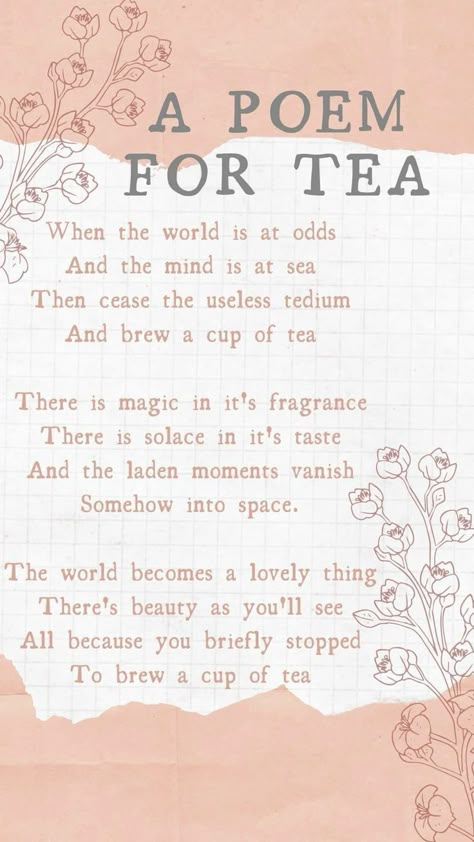 Tea Poem, Tea Poems, Books And Tea, Quotes Facebook, Tea Quotes, Tea And Books, A Poem, Poem Quotes, Wonderful Words