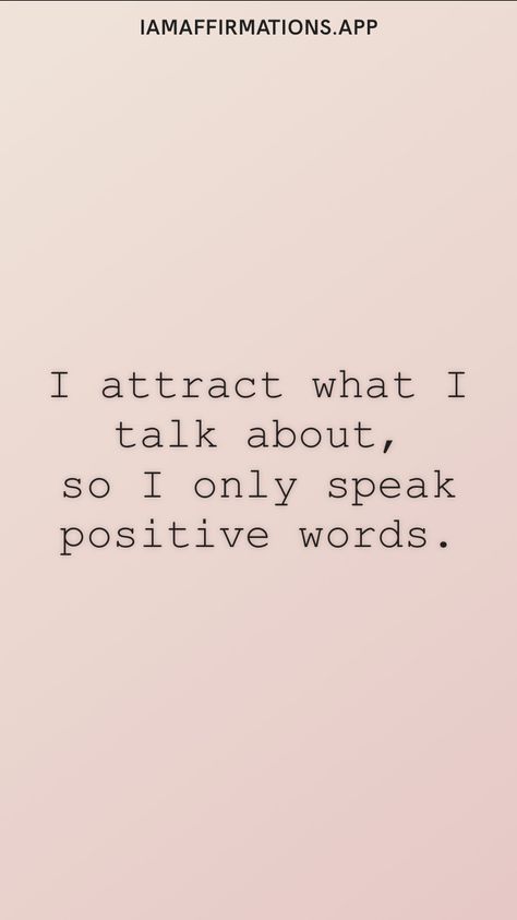 I attract what I talk about, so I only speak positive words. From the I am app: https://iamaffirmations.app I Create As I Speak, I Speak Affirmations, Speaking Positivity Over Your Life, Positive Speaking, Speak Positive, My Dream Board, Vision Board Party, Board Party, I Attract