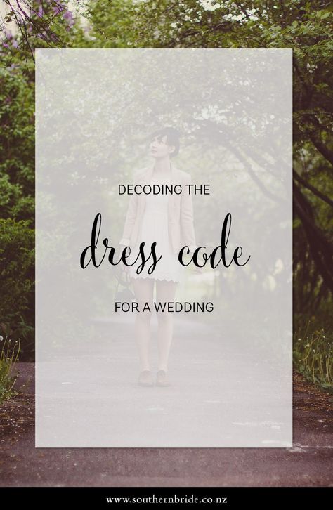 http://southernbride.co.nz/wedding-dress-code/How to tell what the wedding's dress code is, even if the couple didn't tell you    Here's some advice on how to select your outfit based on the wedding invitation - even if no dress code has been stated + what's white tie, black tie + more Wedding Dress Code Guide Wording, Wedding Attire Wording, Wedding Dress Code Wording, H Is For Heart, Party Dress Code, Templates For Wedding, Party Dress Codes, Garden Party Invitations, Etiquette Rules