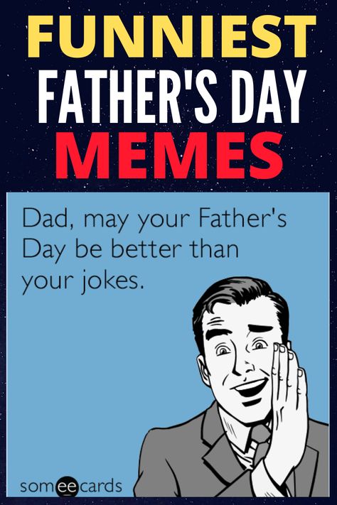 Check out these funny Father's Day memes and send them to your dad! #FathersDay Fathers Day Humor Hilarious, Father S Day Quotes Funny, Funny Quotes About Dads, Funny Happy Fathers Day, Funny Happy Fathers Day Images, Fathers Day Humor, Funny Father's Day Quotes, Funny Fathers Day Quotes From Daughter, Happy Fathers Day Quotes Funny