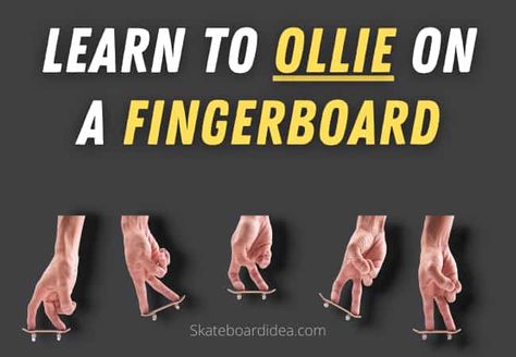 If you have a fingerboard, you should learn Ollie first, as it is one of the easiest and coolest tricks for both fingerboards and skateboards. You’ve landed on the right page if you’re a beginner at fingerboard and would like ... Continue Reading...How To Ollie On A Fingerboard / Tech Deck [Step By Step] The post How To Ollie On A Fingerboard / Tech Deck [Step By Step] appeared first on Skateboard Idea. How To Do Tech Deck Tricks, Finger Skateboard Tricks, Tech Deck Tricks, Finger Boarding, Deck Step, Deck Steps, Finger Skateboard, Tech Deck, Learning Process