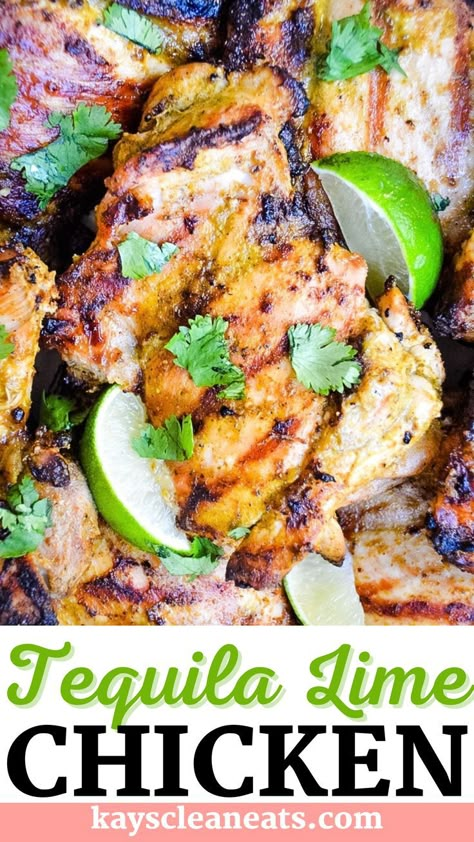 Tequila Marinade For Chicken, Tequila Lime Chicken Soup, Tequila Lime Chicken Tacos, Chicken And Lime Recipes, Cooking With Tequila, Ww Grilling Recipes, Tequila Lime Chicken Marinade, Mexican Grilled Chicken Recipes, Lime Chicken Breast Recipes