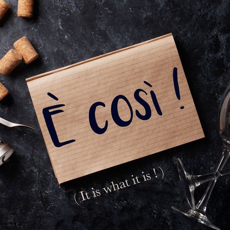 Italian Phrase of the Week: È così! (It is what it is!) – Daily Italian Words Italian Tattoos, Italian Grammar, Italian Vocabulary, Italian Word, Quote Tattoos, Italian Aesthetic, Italian Lessons, Italian Language Learning, Italian Phrases