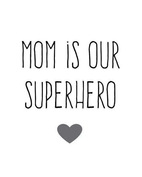 Mom is our superhero #mothersday ❥ Are you looking to buy or sell a home in the beautiful Okanagan Valley Region of British Columbia? Our Real Estate Experts will find you the perfect family home, investment property, rural lot, acreage or lakefront vacat Citation Force, Happy Mother Day Quotes, Mothers Day Quotes, Mors Dag, Mom Quotes, Quotes About Strength, Inspirational Quotes Motivation, The Words, A Heart