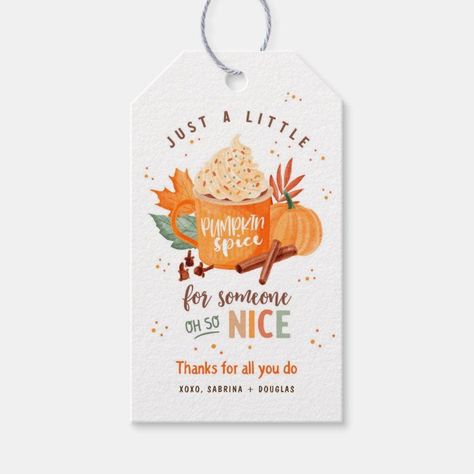 Pumpkin Spice for Someone Nice Thanksgiving Gift Tags Gift Tag Ideas, Bread Gift, Bread Gifts, Spiced Peaches, Thanksgiving Gift Tags, Pumpkin Gift, Appreciation Thank You, Tag Ideas, Thanksgiving Printables