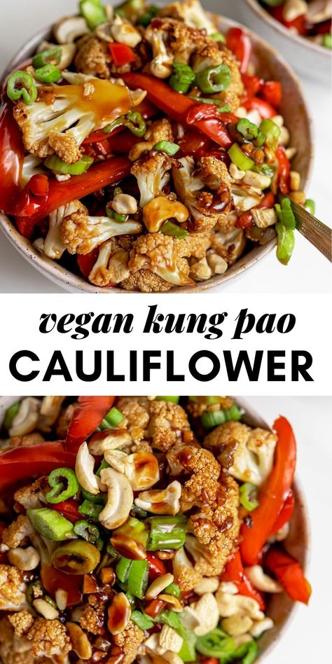 Kung Pao Cauliflower Vegan, Cauliflower Recipes Vegetarian, Plant Based Cauliflower Recipes, Quick Veggie Meals, Cauliflower Main Dish Recipes, Clean Vegan Meals, Quick Plant Based Meals, Easy Vegan Dessert Quick, Vegan Quick Meals