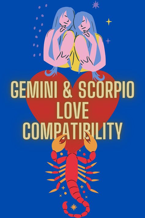 Gemini & Scorpio Love Compatibility Scorpio Love Match, Aquarius Love Compatibility, Gemini Love Compatibility, Virgo Love Compatibility, Capricorn Love Compatibility, Taurus Love Compatibility, Gemini And Scorpio, Capricorn Love, Sagittarius Love