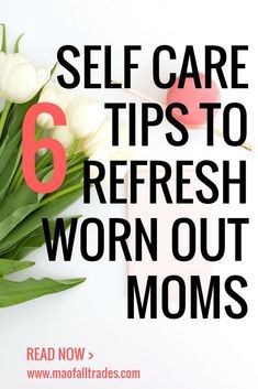 6 self care tips to Mom Self Care, Mom Burnout, Mom Beauty, Confidence Kids, Smart Parenting, Self Care Ideas, Happy Mom, Being A Mom, Mom Advice