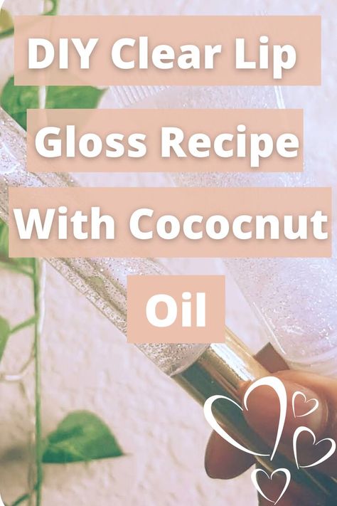 Easy “Crystal Clear“ DIY Lip Gloss With Glitter & Coconut Oil Recipe Homemade Lip Gloss With Coconut Oil, Diy Lip Gloss Without Coconut Oil, Lip Gloss Diy Recipes Coconut Oil, Lip Gloss Base Recipe, Diy Clear Lip Gloss Recipes, Diy Lip Gloss Base, Lip Gloss Homemade Recipes Easy Diy, Diy Lip Gloss Recipes How To Make, Lip Oil Recipe