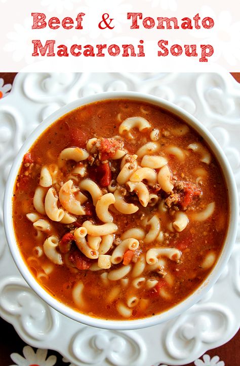 Classic Beef & Tomato Macaroni Soup from @kitchenmagpie. This is the perfect comfort food for these chilly fall and winter evenings! Beef And Tomato Macaroni Soup, Tomato Macaroni Soup, Macaroni Soup Recipes, Tomato Macaroni, Crockpot Favorites, Beef Macaroni, Quinoa Burger, Beef Tomato, Macaroni Soup