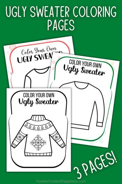 Ugly Sweater Coloring Page Free Printable Sweater Coloring Page, Ugly Sweater For Kids, Alphabet Chart Printable, New Year Coloring Pages, Thanksgiving Coloring Pages, Valentine Activities, Coloring Activity, Disney Colors, Disney Coloring Pages