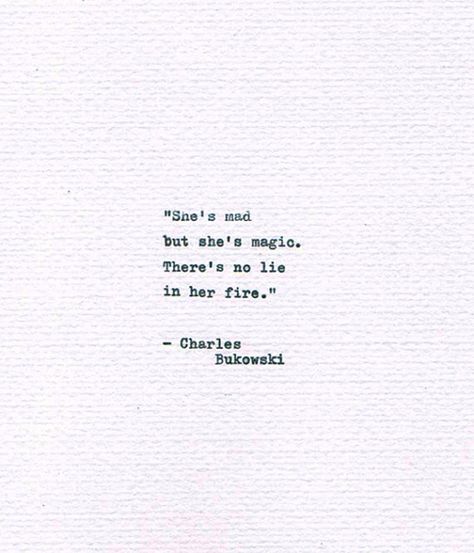 Bukowski Quotes, Bukowski Quotes Love, Charles Bukowski Books, Hardcore Quote, Demonic Quotes, Charles Bukowski Quotes, Real Love Quotes, Soothing Quotes, Charles Bukowski