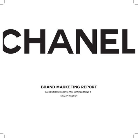 Chanel brand marketing report Chanel Brand Identity, Chanel Marketing, Chanel Font, Chanel Branding, Logo Types, Product Layout, Chanel 2015, Marketing Report, Luxury Lifestyle Couple