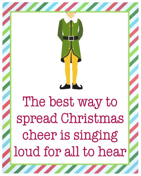 Buddy the Elf! Love this movie! Cute free printable for Christmas. Elf Movie Party, Elf Themed Christmas Party, Buddy The Elf Quotes, Christmas Stuffing, Elf Movie Quotes, Elf Stuff, Sandy Claws, Elf Quotes, Winter Printables