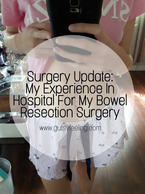 Surgery Update 1: My Experience In Hospital Ostomy Life, Boost Drink, Best Hospitals, Surgery Recovery, After Surgery, Scar Tissue, Post Surgery, Chronic Illness, Chronic Pain