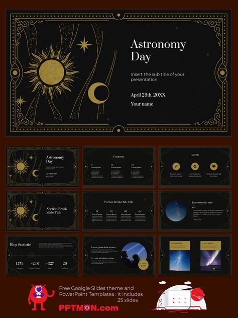 International Astronomy Day Free Presentation Background Design – Google Slides Themes and PowerPoint Templates

#Astronomy, #Vintage, #Minimlist, #Star, #Space, #University, #FREEPPTTEMPLATE, #POWERPOINTDESIGN, #POWERPOINTTEMPLATE, #GOOGLESLIDES, #GOOGLESLIDESTHEME, #GOOGLEPRESENTATION, #PRESENTATIONDESIGN, #FREEPOWERPOINTTEMPLATES

Powerpoint design, Powerpoint templates, Google slides, Google slides theme, Google presentation, Free powerpoint background, Presentation design Space Powerpoint Templates, Powerpoint Slides Template Free, Themes For Google Slides, Google Themes Background, Google Slides Ideas, Powerpoint Design Ideas, Space Presentation, Free Google Slides Templates, Presentation Background Design