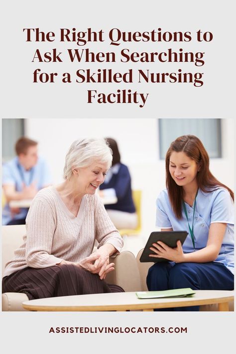 In skilled nursing facilities, your loved one gets skilled nursing care 24 hours a day. They can be moved there from the hospital to aid their recovery. 

Knowing the right questions to ask during your search is key to getting the right facility. We've made it easy for you with this article, visit the link to read more. Assisted Living Homes, Nursing Questions, Senior Living Activities, Senior Living Facilities, Long Term Care Facilities, Skilled Nursing Facility, Assisted Living Facility, Senior Activities, Senior Health