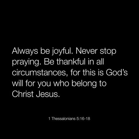 Manifestation Prayer, 1 Thessalonians 5 16, Holy Quotes, Youversion Bible, 1 Thessalonians 5, Bible Time, 1 Thessalonians, Jesus Is Life, Bible Prayers