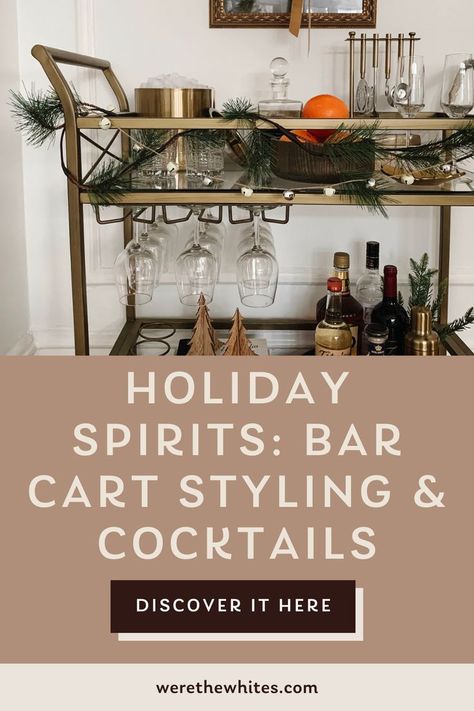 bar cart styling Holiday Bar Cart Styling, Bar Cart Christmas Styling, Christmas Bar Cart Styling, Styling Kitchen Counters, Bar Cart Essentials, Festive Cocktail Recipes, Christmas Bar Cart, Lamarca Prosecco, Holiday Bar Cart