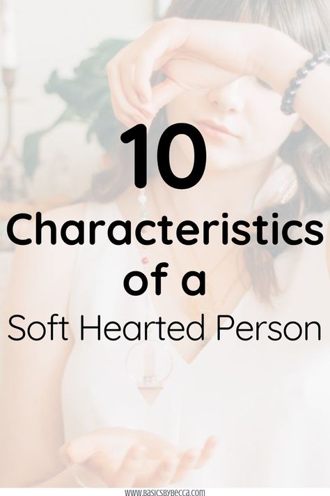 Explore the unique traits of a soft-hearted person! 💖✨ Dive into the 10 distinctive characteristics that set them apart—compassionate, empathetic, and gentle. Gain a comprehensive understanding of their exceptional persona and the value they bring to any social setting. Read more about the beauty of soft-hearted individuals at the link. #SoftHeartedPerson #CompassionTraits #BasicsByBecca #Empathy #UniquePersonality #UnderstandingOthers #KindnessMatters #ExceptionalPersona Soft Woman, Human Nature, Persona, The 10