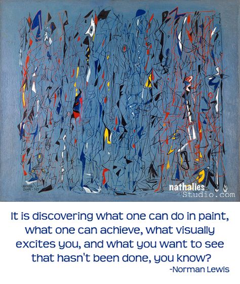 Artist Quote of the Week – Norman Lewis Norman Lewis, St Louis Art Museum, Lee Krasner, St Louis Art, Richard Diebenkorn, Robert Motherwell, Jewish Museum, Cy Twombly, Gerhard Richter