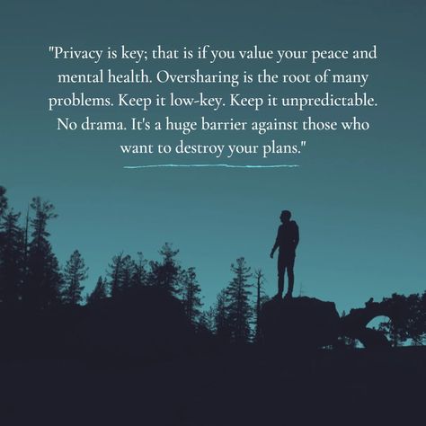 "#Privacy is key; that is if you value your #peace and #mental health. Oversharing is the root of many #problems. Keep it low-key. Keep it #unpredictable. No #drama. It's a huge barrier against those who want to destroy your plans." #aka.quotes @aka.quotes Oversharing Quotes Truths, Peace No Drama Quotes, Stop Oversharing Quotes, Oversharing Quotes, Aka Quotes, Privacy Quotes, Mental Peace, Drama Quotes, Quotes On Instagram