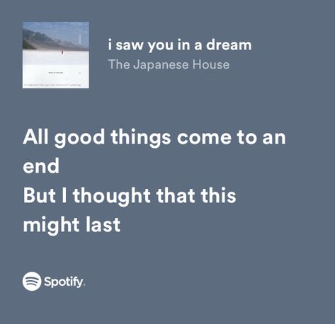 Saw You In A Dream The Japanese House, I Saw You In A Dream The Japanese House, I Saw You In My Dreams, Recommended Songs, The Japanese House, H.e.r Lyrics, Japanese Song, Meaningful Lyrics, Song Suggestions